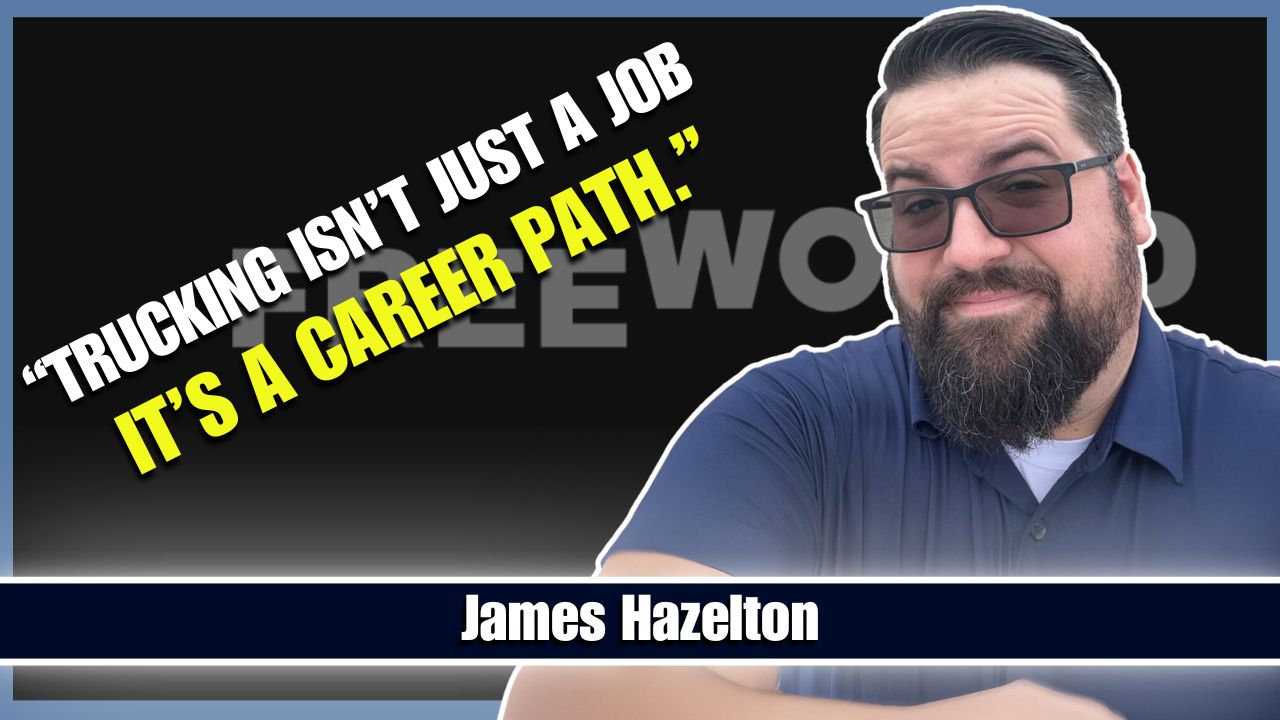 James Hazelton, trucking industry expert, featured mentor on the Miles and Mentors Podcast, discussing trucking as a career path.