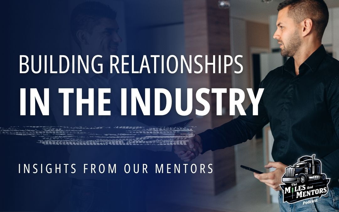 The Power of Relationships in Building a Freight Business